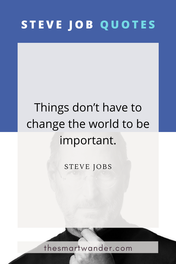 22 Quotes by Steve Jobs to Inspire You